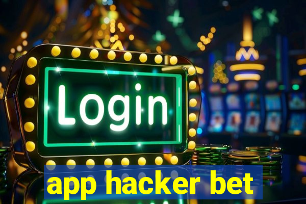 app hacker bet